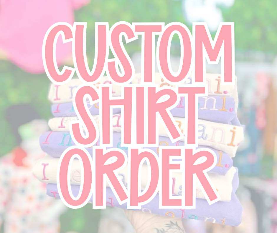 CUSTOM SHIRT ORDER